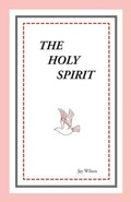 Cover: The Holy Spirit - 11th Hour Press