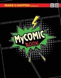 Cover: My Comic Book - Make It Happen Publishing Inc.