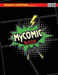 Enlarge image Cover: My Comic Book - Make It Happen Publishing Inc.
