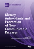 Cover: Dietary Antioxidants and Prevention of Non-Communicable Diseases - MDPI