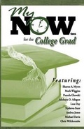Cover: My Now for the College Grad - Moovin4ward Publishing