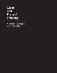 Enlarge image Cover: Clear and Present Thinking - Northwest Passage Books