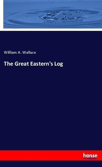 Enlarge image Cover: The Great Eastern's Log - Hansebooks