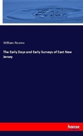 Cover: The Early Days and Early Surveys of East New Jersey - Hansebooks