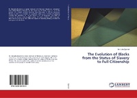 Abbildung von: The Evolution of Blacks from the Status of Slavery to Full Citizenship - LAP Lambert Academic Publishing