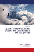 Cover: Quest For Identity: Amitav Ghosh's The Glass Palace & The Hungry Tide - LAP Lambert Academic Publishing