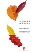 Cover: Le foglie morte. Testo francese a fronte - Tascabili Guanda. Poesia;Guanda