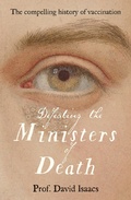 Cover: Defeating the Ministers of Death: The compelling story of vaccination, one of medicine's greatest triumphs - HarperCollins Publishers (Australia) Pty Ltd