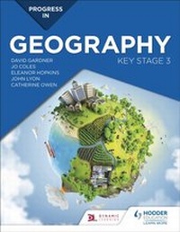 Enlarge image Cover: Progress in Geography: Key Stage 3 - Hodder Education