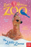 Cover: Zoe's Rescue Zoo: The Little Llama - Nosy Crow Ltd