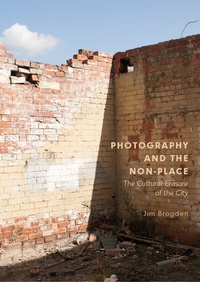 Abbildung von: Photography and the Non-Place - Palgrave Macmillan