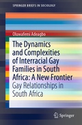 Cover: The Dynamics and Complexities of Interracial Gay Families in South Africa: A New Frontier - Springer