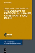 Cover: The Concept of Freedom in Judaism, Christianity and Islam - De Gruyter