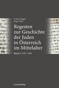 Cover: Regesten zur Geschichte der Juden in &Ouml;sterreich im Mittelalter - Studien Verlag