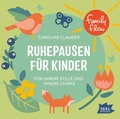 Cover: FamilyFlow. Ruhepausen f&uuml;r Kinder. F&uuml;r innere Stille und innere St&auml;rke - Igel Records