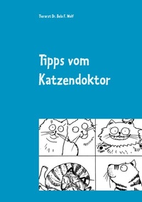 Abbildung von: Tipps vom Katzendoktor - BoD - Books on Demand