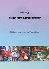 Abbildung von: Du musst nach Indien! - BoD - Books on Demand