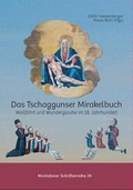 Cover: Das Tschaggunser Mirakelbuch - Montafoner Museen Heimatschutzverein Montafon