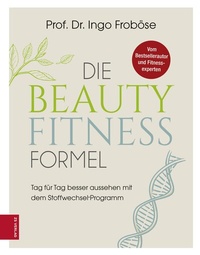 Abbildung von: Die Beauty-Fitness-Formel - ZS Verlag