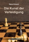 Cover: Die Kunst der Verteidigung - Beyer, Joachim, Verlag