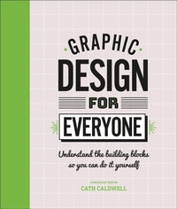 Enlarge image Cover: Graphic Design For Everyone - DK