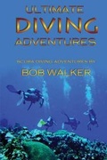 Cover: Ultimate Diving Adventures - Salvage Master Productions LLC