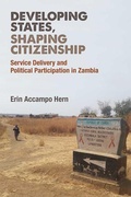 Cover: Developing States, Shaping Citizenship - The University of Michigan Press