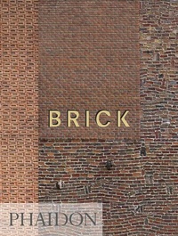 Enlarge image Cover: Brick, Mini Format - Phaidon Press Ltd