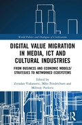 Cover: Digital Value Migration in Media, ICT and Cultural Industries - Routledge