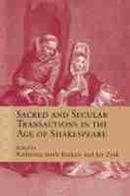 Cover: Sacred and Secular Transactions in the Age of Shakespeare - Northwestern University Press