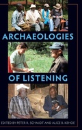 Cover: Archaeologies of Listening - University Press of Florida