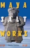 Cover: Maya Salt Works - University Press of Florida