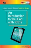 Cover: An Introduction to th iPad with iOS12 - Bernard Babani Publishing