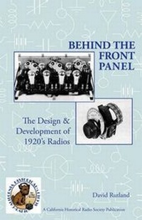 Enlarge image Cover: Behind The Front Panel - California Historical Radio Society