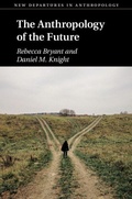 Cover: The Anthropology of the Future - Cambridge University Press
