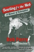 Cover: Bowling for the Mob - Addict & the Angel, LLC
