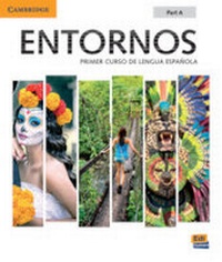 Enlarge image Cover: Entornos Beginning Student's Book Part A plus ELEteca Access, Online Workbook, and eBook - Cambridge University Press