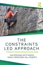 Cover: The Constraints-Led Approach - Routledge