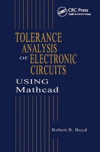 Enlarge image Cover: Tolerance Analysis of Electronic Circuits Using MATHCAD - CRC Press