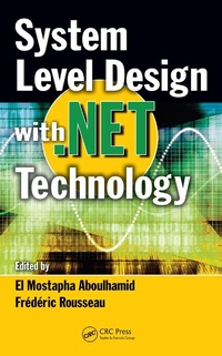 Enlarge image Cover: System Level Design with .Net Technology - CRC Press