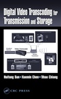 Cover: Digital Video Transcoding for Transmission and Storage - CRC Press