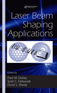 Bild vergrößern Bild: Laser Beam Shaping Applications - CRC Press