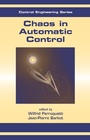 Cover: Chaos in Automatic Control - CRC Press