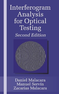 Enlarge image Cover: Interferogram Analysis For Optical Testing - CRC Press
