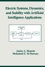 Cover: Electric Systems, Dynamics, and Stability with Artificial Intelligence Applications - CRC Press