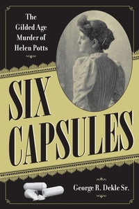 Enlarge image Cover: Six Capsules - Kent State University Press