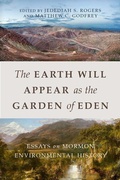 Cover: The Earth Will Appear As the Garden of Eden - University of Utah Press,U.S.