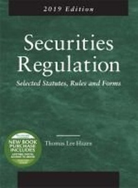 Enlarge image Cover: Securities Regulation, Selected Statutes, Rules and Forms, 2019 Edition - West Academic Press