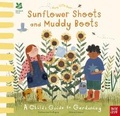 Cover: National Trust Busy Little Bees: Sunflower Shoots and Muddy Boots - A Child's Guide to Gardening - Nosy Crow Ltd