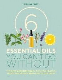 Abbildung von: 6 Essential Oils You Can't Do Without - OH